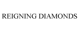 REIGNING DIAMONDS trademark