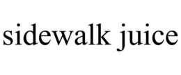 SIDEWALK JUICE trademark
