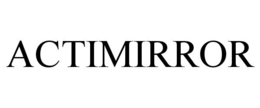 ACTIMIRROR trademark