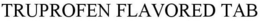 TRUPROFEN FLAVORED TAB trademark