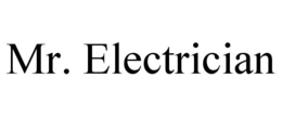 MR. ELECTRICIAN trademark