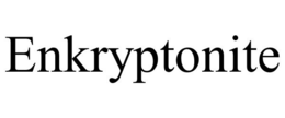 ENKRYPTONITE trademark