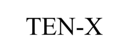 TEN-X trademark