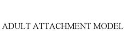 ADULT ATTACHMENT MODEL trademark