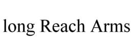 LONG REACH ARMS trademark