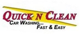 QUICK N CLEAN CAR WASHING...FAST & EASY trademark