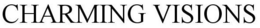 CHARMING VISIONS trademark