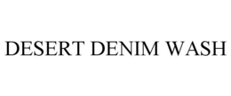 DESERT DENIM WASH trademark