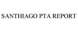 SANTHIAGO PTA REPORT trademark
