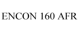 ENCON 160 AFR trademark