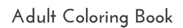 ADULT COLORING BOOK trademark