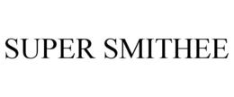 SUPER SMITHEE trademark