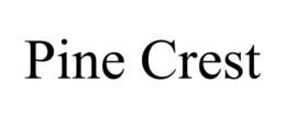 PINE CREST trademark