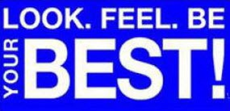 LOOK. FEEL. BE YOUR BEST! trademark