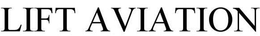 LIFT AVIATION trademark