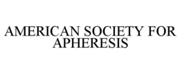 AMERICAN SOCIETY FOR APHERESIS trademark