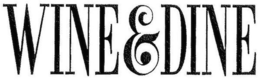 WINE & DINE trademark
