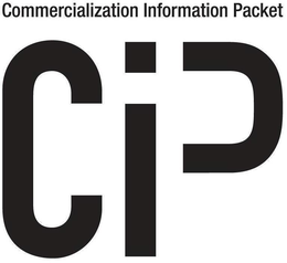 COMMERCIALIZATION INFORMATION PACKET CIP trademark
