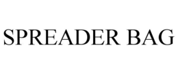 SPREADER BAG trademark