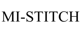 MI-STITCH trademark