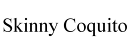 SKINNY COQUITO trademark