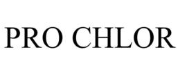 PRO CHLOR trademark