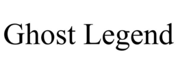 GHOST LEGEND trademark