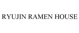RYUJIN RAMEN HOUSE trademark