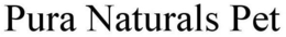 PURA NATURALS PET trademark