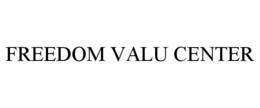 FREEDOM VALU CENTER trademark