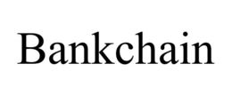 BANKCHAIN trademark