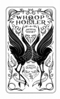 WHOOP & HOLLER, AMERICAN WHISKEY, FINEST QUALITY, AGED 28 YEARS, BOTTLED IN TULLAHOMA, TN trademark