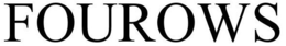 FOUROWS trademark
