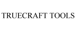 TRUECRAFT TOOLS trademark