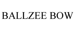 BALLZEE BOW trademark