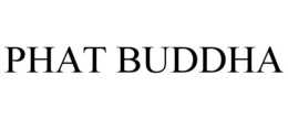 PHAT BUDDHA trademark