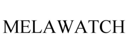 MELAWATCH trademark