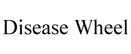 DISEASE WHEEL trademark