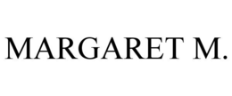 MARGARET M. trademark