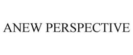 ANEW PERSPECTIVE trademark