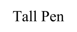 TALL PEN trademark
