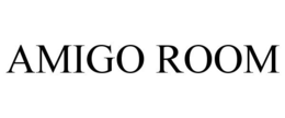 AMIGO ROOM trademark