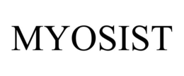 MYOSIST trademark
