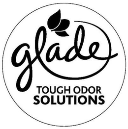 GLADE TOUGH ODOR SOLUTIONS trademark
