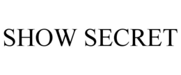 SHOW SECRET trademark