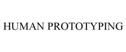HUMAN PROTOTYPING trademark