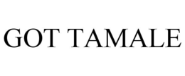 GOT TAMALE trademark