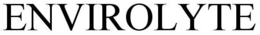 ENVIROLYTE trademark
