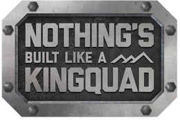 NOTHING'S BUILT LIKE A KINGQUAD trademark