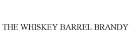 THE WHISKEY BARREL BRANDY trademark